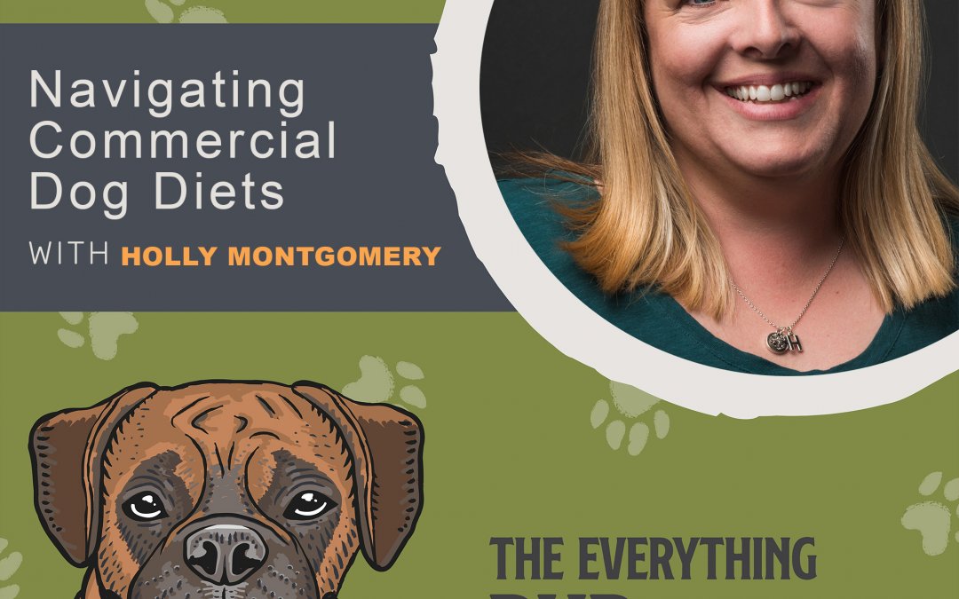 Navigating Commercial Dog Diets [Podcast Episode 008]